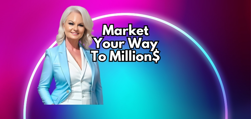 Kacy Carlsen - Market Your Way to Millions